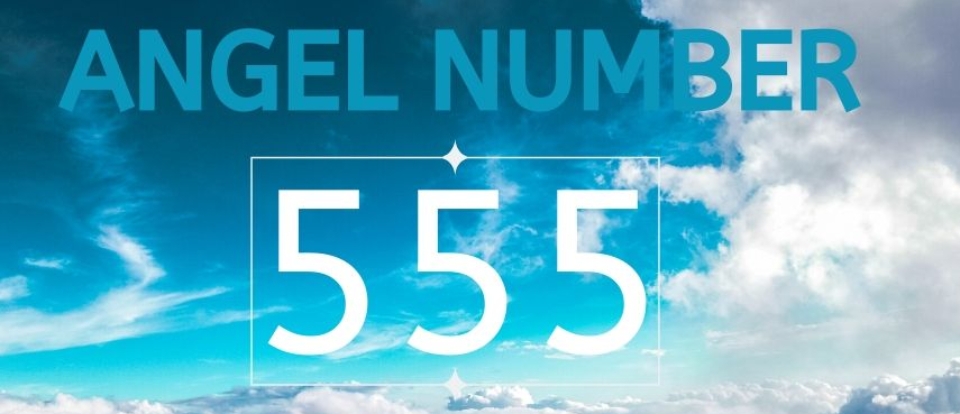 555 có nghĩa là gì? Những sự thật ít được biết đến về ý nghĩa đằng sau con số đặc biệt 555